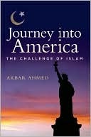 Journey into America: The Challenge of Islam (Kindle Edition)