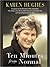 Ten Minutes from Normal by Karen     Hughes