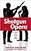Shotgun Opera: A Novel