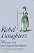 Rebel Daughters: Women and ...