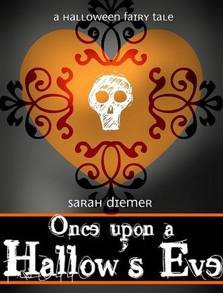 Once Upon a Hallow's Eve (Kindle Edition)