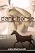 Dark Horse (Dark Horse, #1)