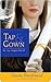 Tap & Gown by Diana Peterfreund