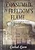 Consumed In Freedom's Flame by Cathal Liam