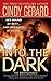 Into the Dark by Cindy Gerard