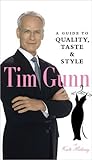 Tim Gunn: A Guide...