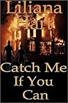 Catch Me if You Can (ALPHA Squadron, #1)