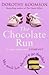 The Chocolate Run by Dorothy Koomson The Chocolate Run by Dorothy Koomson