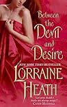 Between the Devil and Desire by Lorraine Heath