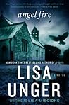 Angel Fire by Lisa Unger