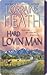 Hard Lovin' Man by Lorraine Heath