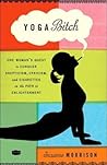 Yoga Bitch: One W...