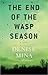 The End Of The Wasp Season (Alex Morrow, #2)