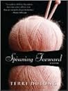 Spinning Forward by Terri DuLong