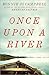 Once Upon a River by Bonnie Jo Campbell