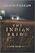 The Indian Bride by Karin Fossum The Indian Bride by Karin Fossum
