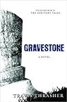 Gravestone by Travis Thrasher