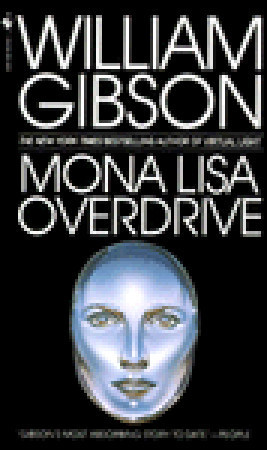 Mona Lisa Overdrive (Sprawl, #3)