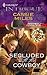 Secluded with the Cowboy by Cassie Miles
