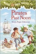 Pirates Past Noon (Magic Tree House, #4)