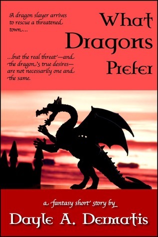What Dragons Prefer (Kindle Edition)
