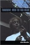 Tomorrow, When the War Began (Tomorrow, #1) Book cover for Tomorrow, When the War Began (Tomorrow, #1)