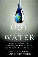 Out of Water: From Abundance to Scarcity and How to Solve the World's Water Problems (Kindle Edition)