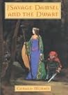 Book cover for The Savage Damsel and the Dwarf (The Squire's Tales, #3)