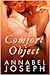 Comfort Object (Comfort, #1)