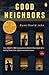 Good Neighbors by Ryan David Jahn