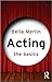 Acting: The Basics