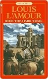 Book cover for Ride the Dark Trail: The Sacketts