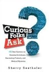 Curious Folks Ask by Sherry Seethaler
