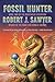 Fossil Hunter by Robert J. Sawyer