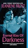 Eternal Kiss of Darkness by Jeaniene Frost