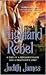 Highland Rebel: A Tale of a Rebellious Lady and a Traitorous Lord