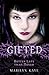 Better Late Than Never (Gifted, #2)