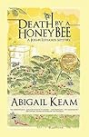 Death by a Honeybee by Abigail Keam