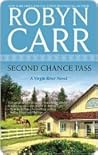 Second Chance Pass by Robyn Carr Second Chance Pass by Robyn Carr
