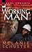 Working Man by Melanie Schuster