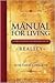 Manual For Living: Reality, A User's Guide to the Meaning of Life