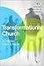 Transformational Church: Creating a New Scorecard for Congregations