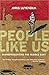 People Like Us: Misrepresenting the Middle East