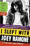 Book cover for I Slept With Joey Ramone