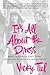 It's All About the Dress by Vicky Tiel