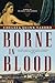Borne in Blood by Chelsea Quinn Yarbro