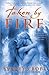 Taken by Fire by Sydney Croft
