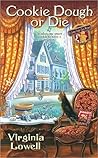 Cookie Dough or Die by Virginia Lowell