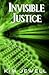 Invisible Justice by Kim Jewell
