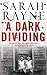 A Dark Dividing by Sarah Rayne A Dark Dividing by Sarah Rayne